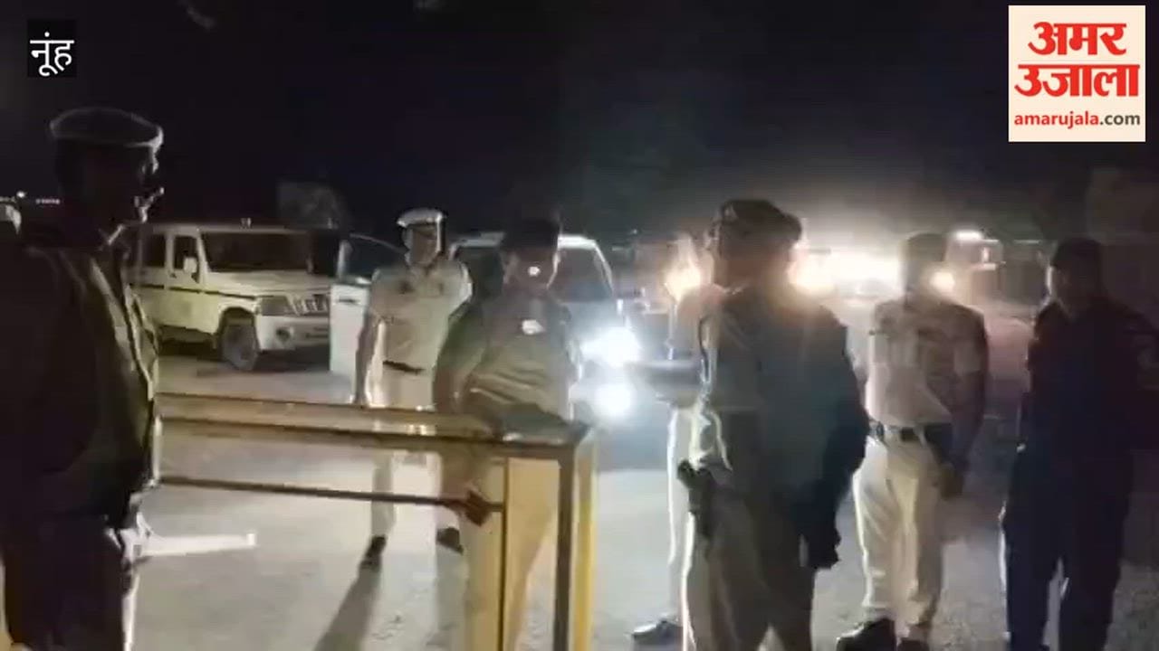 Nuh SP Arpit Jain himself took to the streets at night