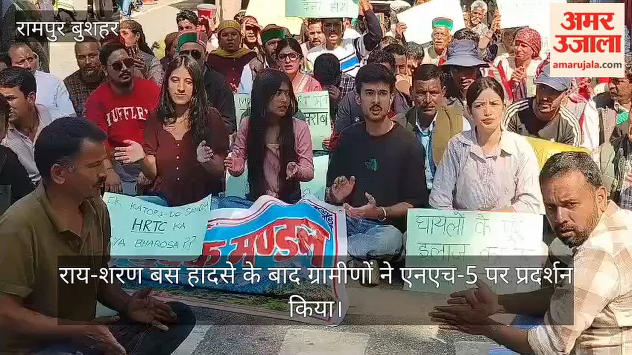 Nog Valley villagers protest on NH-5 after Rai-Sharan HRTC bus accident in Rampur Bushahr